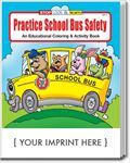 CS0230 Practice School Bus Safety Coloring and Activity Book with Custom Imprint